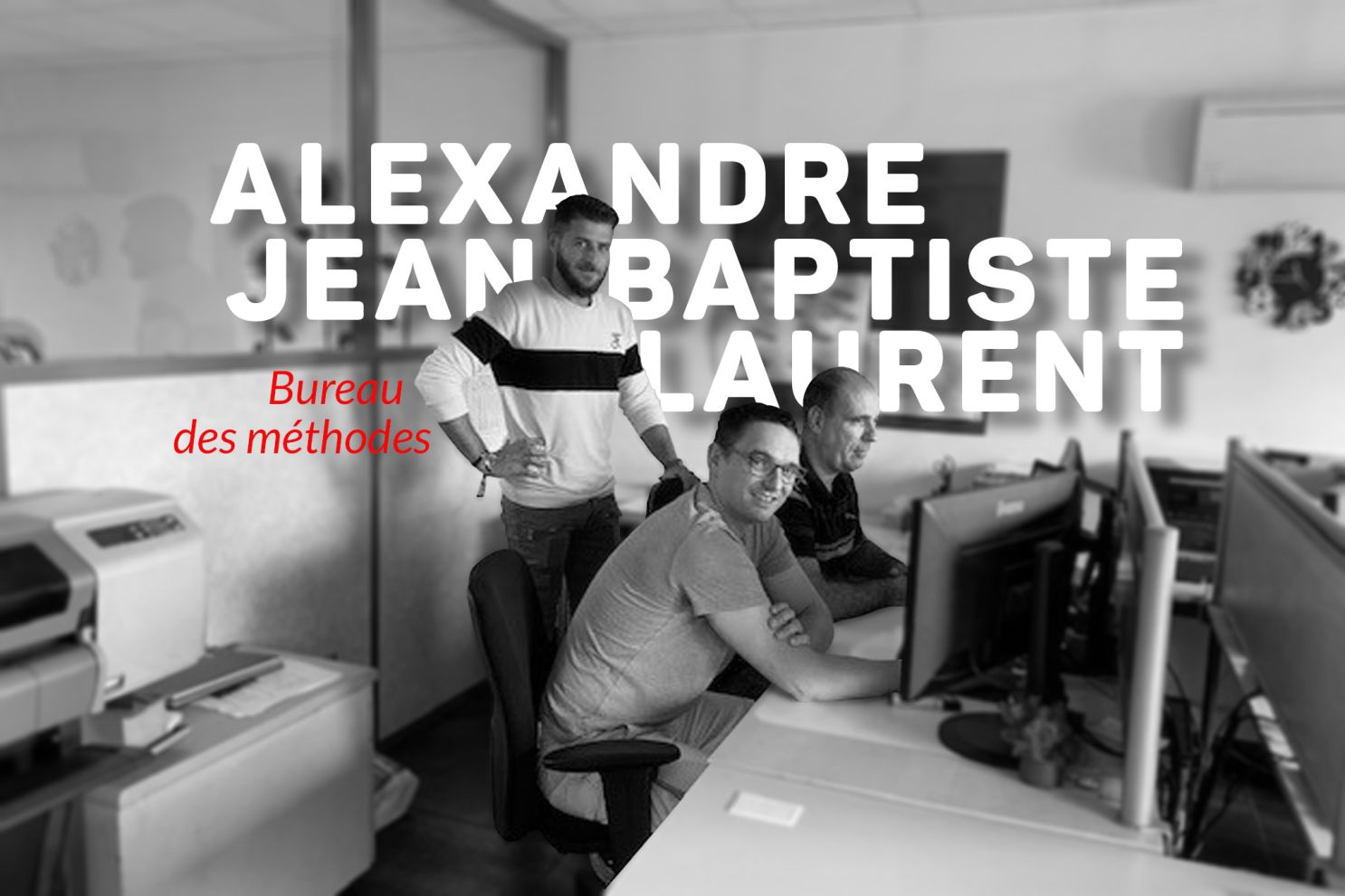 Alexandre, Jean-Baptiste et Laurent de chez Hubert Frères